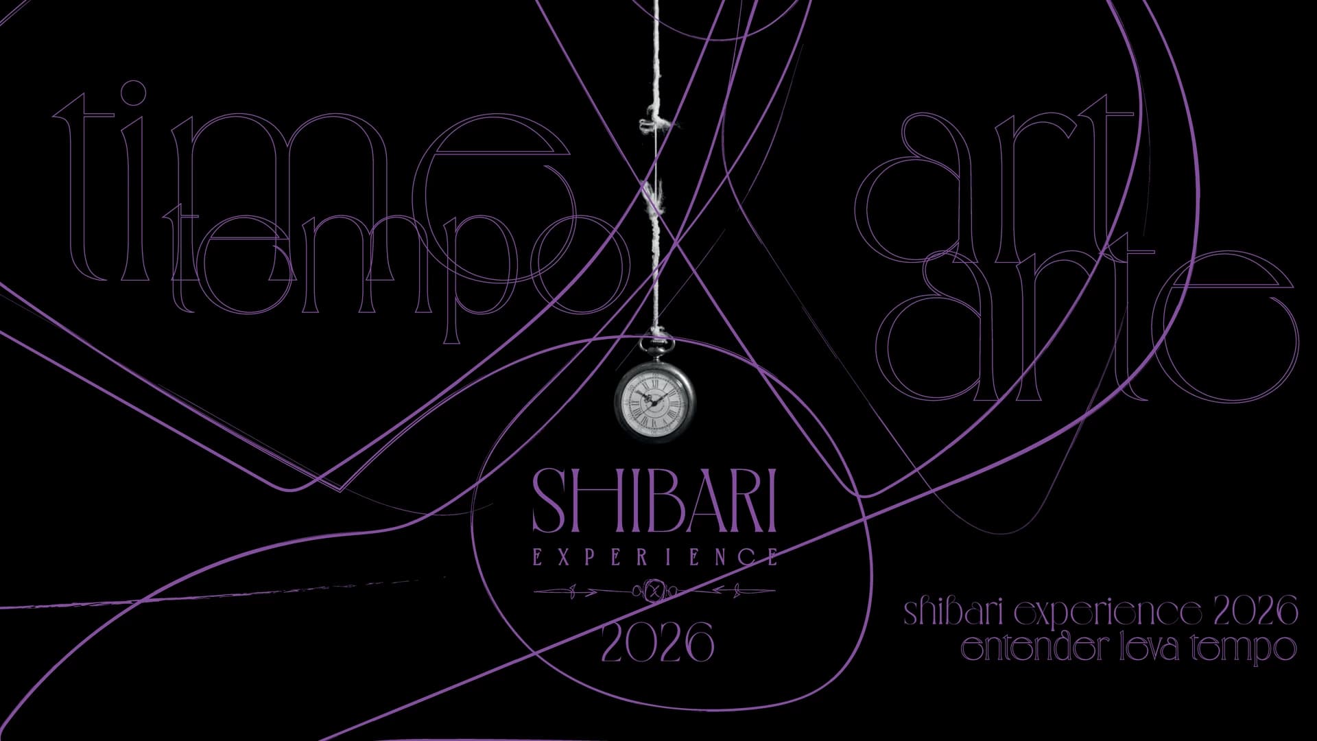 Shibari Experience 2026 — Time, Tempo, Art, Arte — Entender leva tempo